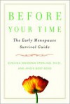 Before Your Time: The Early Menopause Survival Guide - Evelina Sterling, Angie Best-Boss