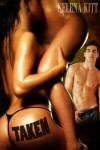 Taken (An Erotic Menage Romance) - Selena Kitt