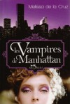 Les vampires de Manhattan  (Les vampires de Manhattan, #1) - Valérie Le Plouhinec, Melissa  de la Cruz