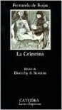 La Celestina (Letras Hispánicas, #4) - Fernando de Rojas, Dorothy S. Severin, Maite Cabello, María Luisa Cerrón