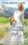 The Borrowed Bride - Elizabeth Lane