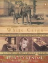 White Cargo - Felicity Kendal