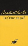 Le Crime du golf - Agatha Christie