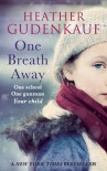 One Breath Away - Heather Gudenkauf