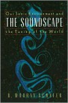 The Soundscape: Our Environment and the Tuning of the World (Paperback) - R. Murray Schafer