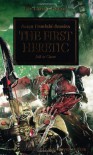 The First Heretic - Aaron Dembski-Bowden