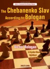 The Chebanenko Slav According to Bologan: A Popular Chess Opening Explained by a Top Player - Victor Bologan