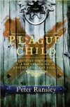 Plague Child (Tom Neave, #1) - Peter Ransley