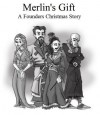 Merlin's Gift - G. Norman Lippert
