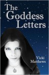 The Goddess Letters - Vicki Matthews