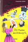 Der Meister des Drakung-Fu - Franziska Gehm, Dagmar Henze