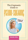 The Craptastic Guide to Pseudo-Swearing - Michelle Witte