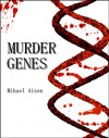 Murder Genes - Mikael Aizen