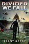 Divided We Fall - Trent Reedy
