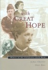 With Great Hope: Women of the California Gold Rush - JoAnn Chartier