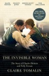 The Invisible Woman: The Story of Nelly Ternan and Charles Dickens - Claire Tomalin