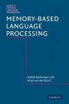Memory-Based Language Processing - Walter Daelemans, Antal van den Bosch