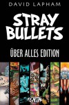 Stray Bullets Uber Alles Edition - David Lapham