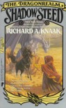 Shadow Steed  - Richard A. Knaak