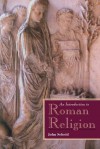 An Introduction to Roman Religion - John Scheid