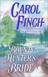 Bounty Hunter's Bride - Carol Finch