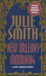 New Orleans Mourning - Julie Smith