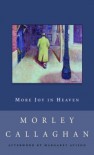 More Joy in Heaven (New Canadian Library) - Morley Callaghan