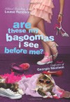 Are These My Basoomas I See Before Me? (Confessions of Georgia Nicolson, Book 10) - Louise Rennison