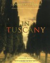 In Tuscany - Frances Mayes, Bob Krist, Edward Kleinschmidt Mayes
