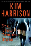 For a Few Demons More (The Hollows, #5) - Kim Harrison