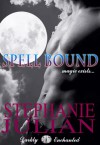 Spell Bound  - Stephanie Julian