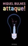 Attaque! - Miquel Bulnes