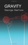 Gravity - George Gamow