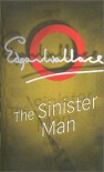 The Sinister Man - Edgar Wallace