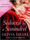 Seduced By A Scoundrel - Olivia Drake