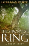 The Strongest Ring - Laura Bradley Rede