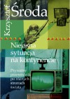 Niejasna sytuacja na kontynencie - Krzysztof Środa