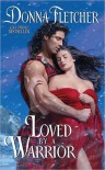 Loved By a Warrior - Donna Fletcher