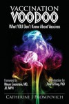 Vaccination Voodoo: What YOU Don't Know About Vaccines - Catherine J. Frompovich, Paul G. King