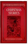 Christmas Stories (The Oxford Illustrated Dickens) - Charles Dickens, Margaret Lane