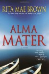 Alma Mater - Rita Mae Brown