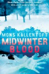 Midwinter Blood: A Thriller - Mons Kallentoft