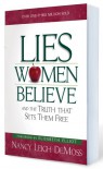 Lies Women Believe: And the Truth that Sets them Free - Nancy Leigh DeMoss, Elisabeth Elliot
