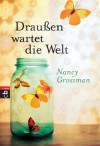 Draußen wartet die Welt - Nancy Grossman