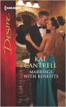 Marriage with Benefits - Kat Cantrell