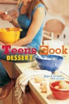 Teens Cook Dessert - Megan Carle, Jill Carle