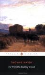 Far from the Madding Crowd - Thomas Hardy