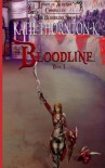 Bloodline (Lands of Ayrenia Chronicles: The Bloodline Saga, #1) - Katie Thornton-K.