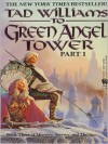 To Green Angel Tower (Part 1) - Tad Williams