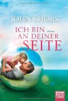 Ich bin an deiner Seite - John Shors